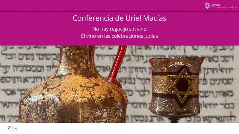 Conferencia: No hay regocijo sin vino. El vino en las celebraciones judías