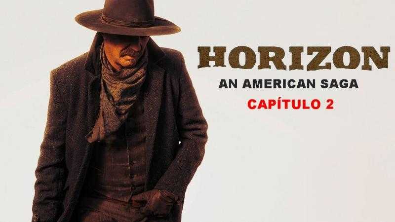 Horizon: An American Saga - capítulo 2