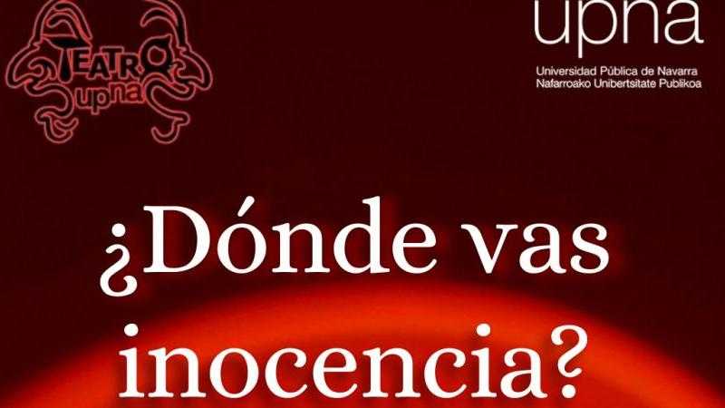¿DÓNDE VAS INOCENCIA?