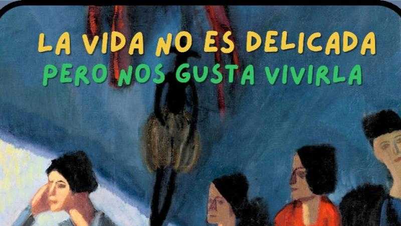 LA VIDA NO ES DELICADA PERO NOS GUSTA VIVIRLA - JUNIO
