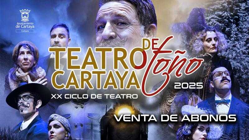 VENTA BONOS XX EDICIÓN CICLO DE TEATRO DE OTOÑO CARTAYA 2025