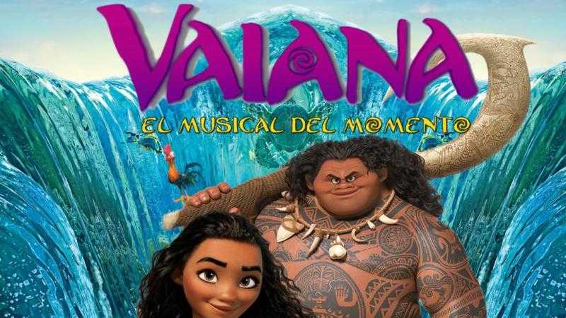 VAIANA-EL MUSICAL DEL MOMENTO