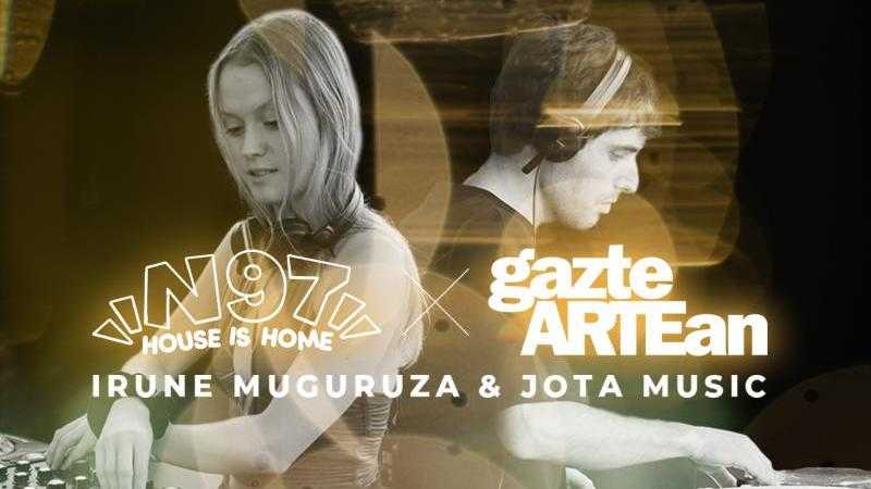 DJ emanaldia N97ko Irune Muguruza eta Jota irundarren eskutik.