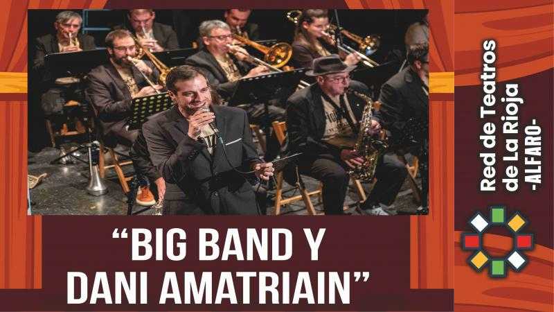 BIG BAND Y DANI AMATRIAIN