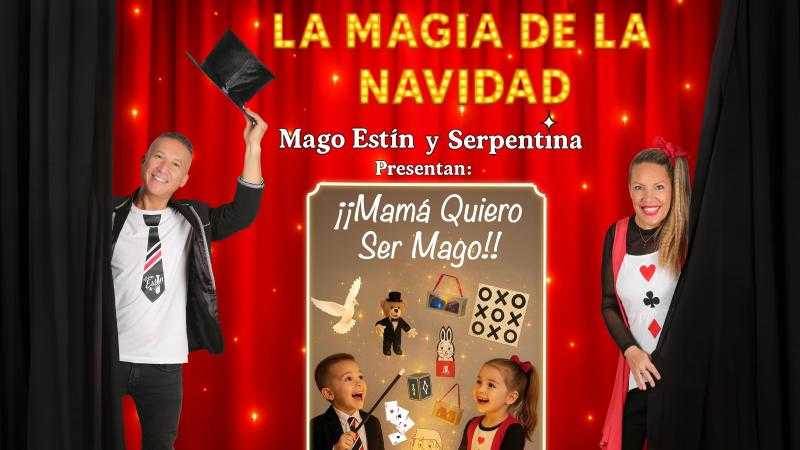 ¡MAMÁ QUIERO SER MAGO!