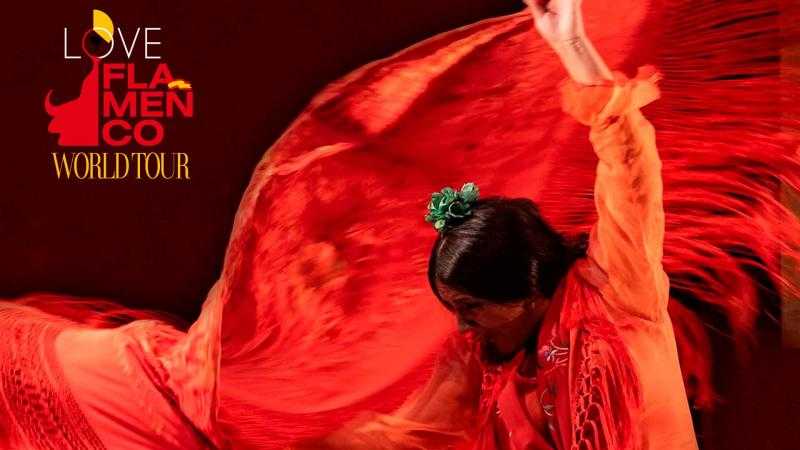 LOVE FLAMENCO WORLD  TOUR