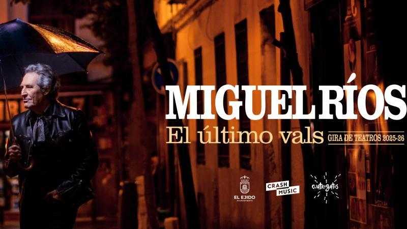 MIGUEL RÍOS “El último vals”
