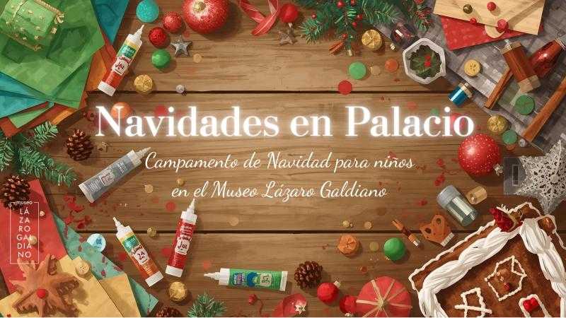 Campamento para niños “Navidades en Palacio”