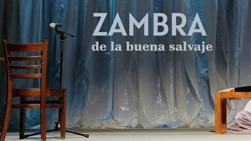 ZAMBRA DE LA BUENA SALVAJE