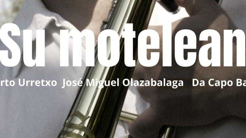 SU MOTELEAN: ZENTZUMENENTZAKO KONTZERTUA