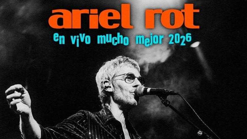 ARIEL ROT - EN VIVO MUCHO MEJOR 2026