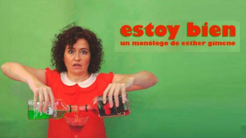 ESTOY BIEN. VIERNES DE MONÓLOGOS