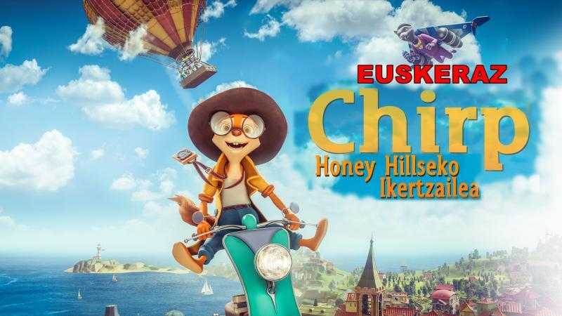 CHIRP, HONEY HILLSEKO IKERTZAILEA           EUSKERAZ