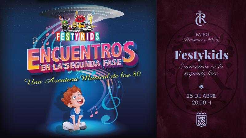 FESTYKIDS - “Encuentros en la Segunda Fase”. Una Aventura Musical de los 80