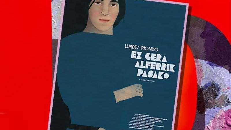 LURDES IRIONDO, EZ GERA ALFERRIK PASAKO