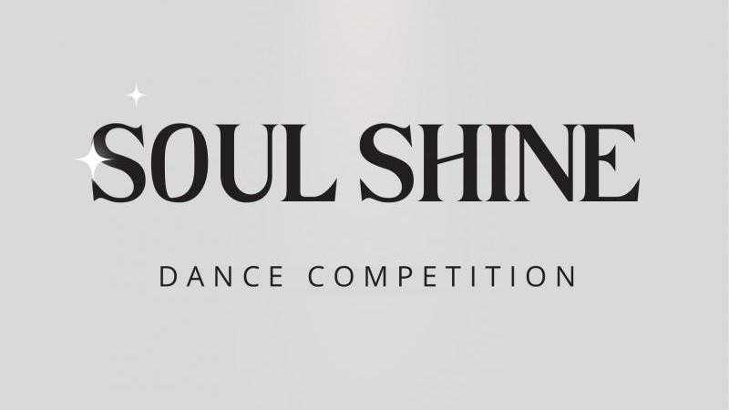 SOUL SHINE DANCE COMPETITION