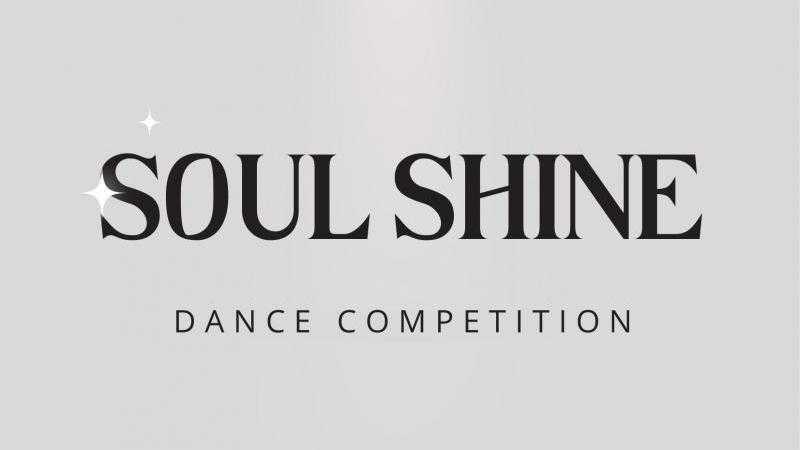 SOUL SHINE DANCE COMPETITION