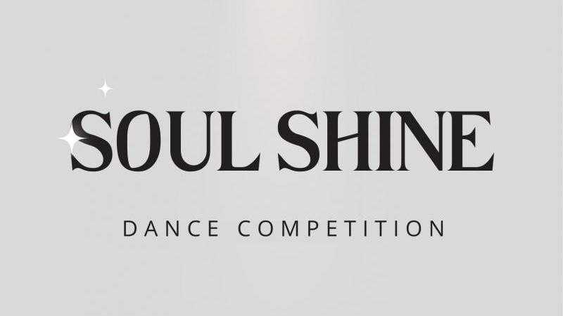 SOUL SHINE DANCE COMPETITION