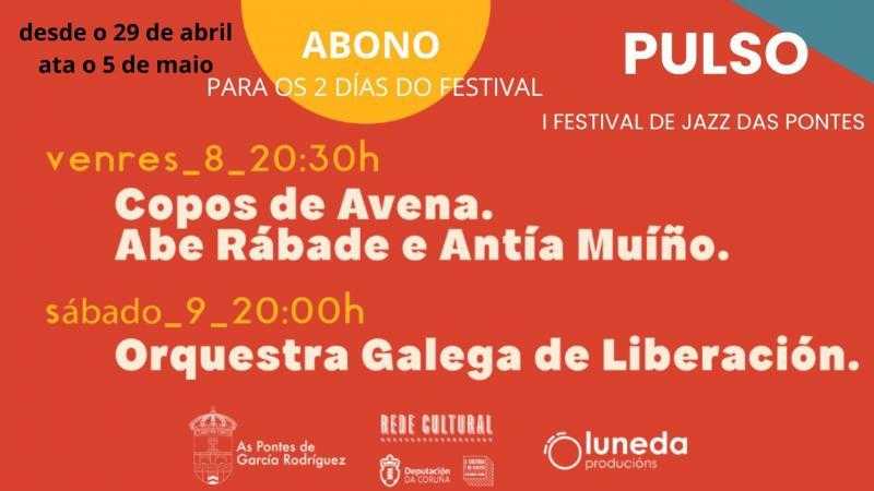 Abono I FESTIVAL DE JAZZ DAS PONTES- PULSO