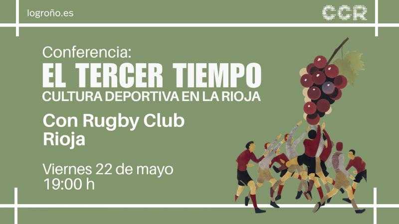 El tercer tiempo: cultura deportiva en La Rioja				 				