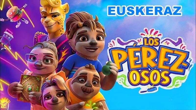 LOS PÉREZ-OSOS                             EUSKERAZ