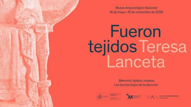La mirada del Museo: El proyecto Fueron tejidos. Teresa Lanceta
