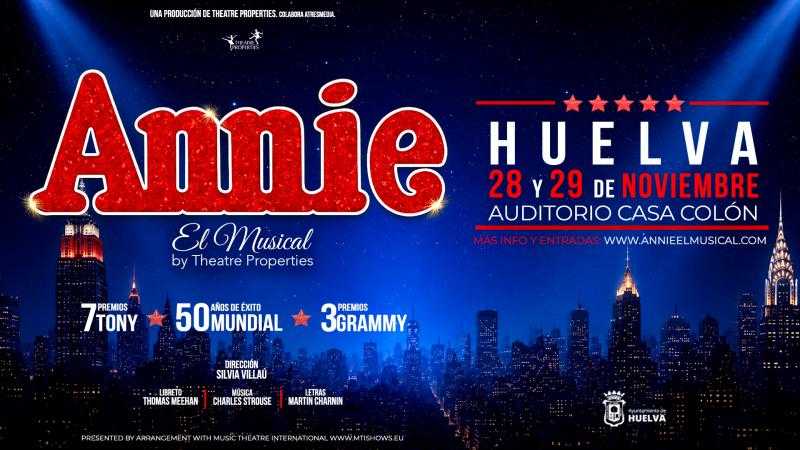 ANNIE EL MUSICAL BY THEATRE PROPERTIES