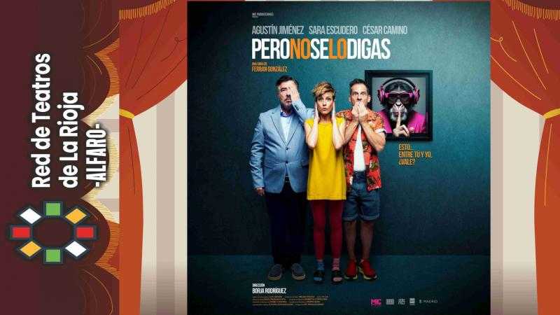 OBRA DE TEATRO PERO NO SE LO DIGAS