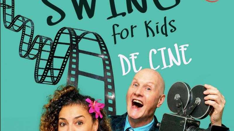 SWING FOR KIDS presenta: DE CINE