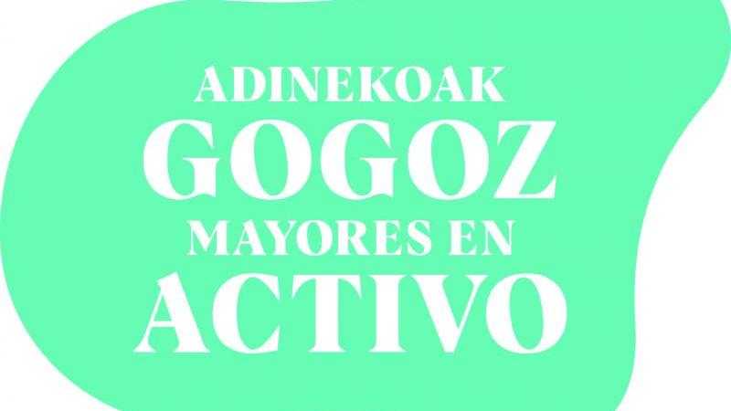 Adinekoak Gogoz / Mayores en activo