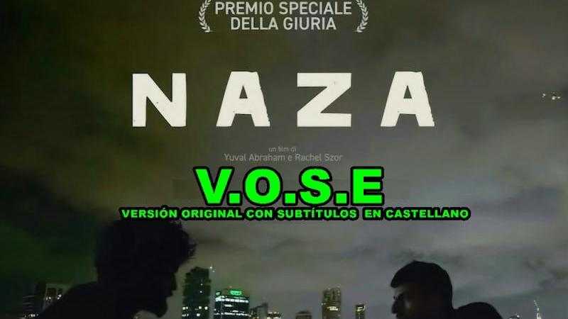 NAZA       V.O (versión original con subtítulos en castellano)