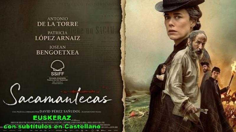 SACAMANTECAS      euskeraz, con subtitulos en castellano
