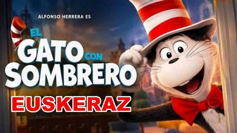 El gato con sombrero      EUSKERAZ