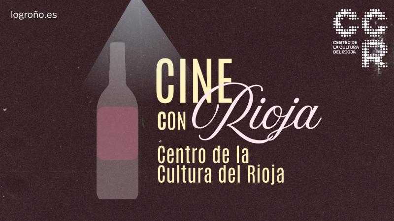Cine con Rioja	