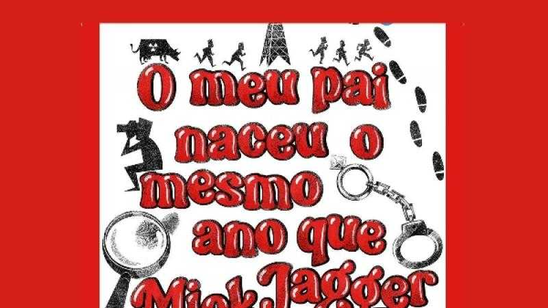 MEU PAI NACEU NO MESMO  ANO QUE MICK JAGGER - TARABELA CREATIVA