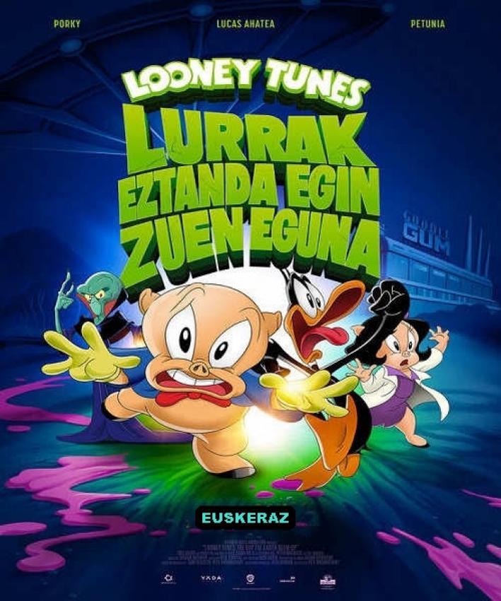 Looney Tunes. Lurrak eztanda egin zuen eguna
