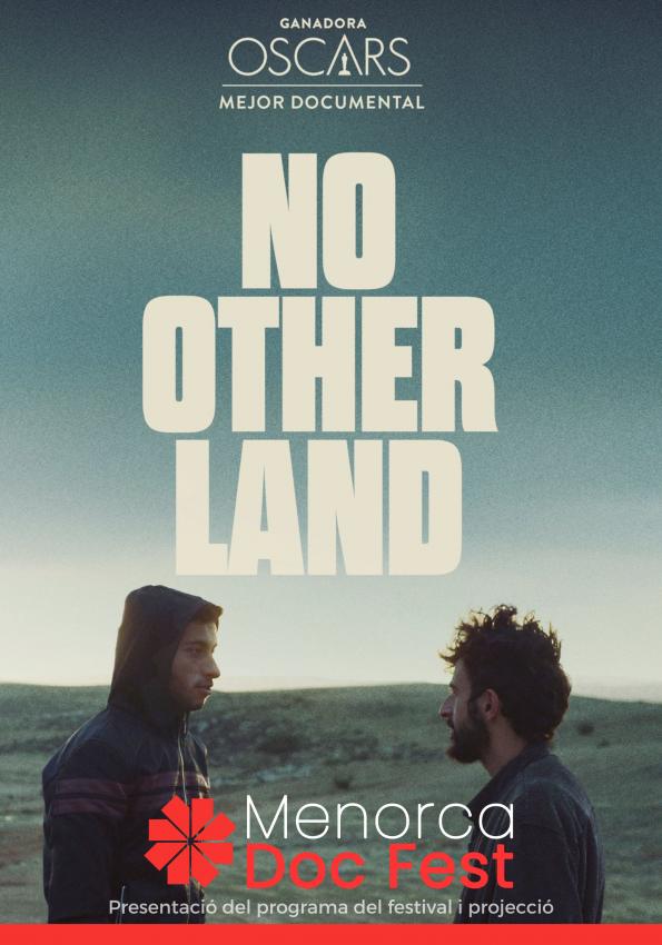 NO OTHER LAND I MENORCA DOC FEST