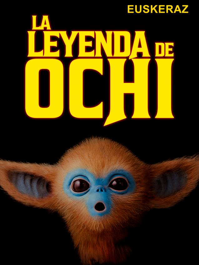 LA LEYENDA DE OCHI ( EUSKERAZ )