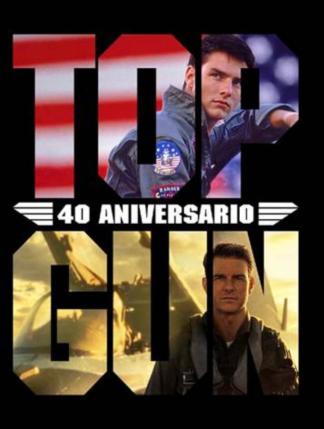 TOP GUN 40 ANIVERSARIO
