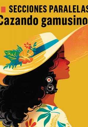 Cartel:  CAZANDO GAMUSINOS. SECCIONES PARALELAS