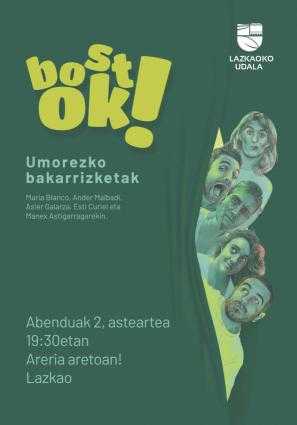 BOSTOK BAKARRIZKETAK!