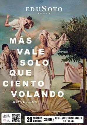 EDU SOTO - MÁS VALE SOLO QUE CIENTO VOLANDO ”REVOLUTION”