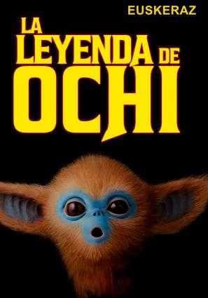 LA LEYENDA DE OCHI ( EUSKERAZ )