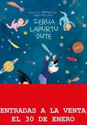 ZERUA LAPURTU DUTE (EVENTO EN EUSKERA)