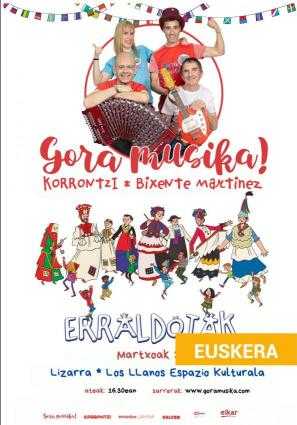 GORA MUSIKA! KORRONTZI ETA ERRALDOIEKIN (EVENTO EN EUSKERA)