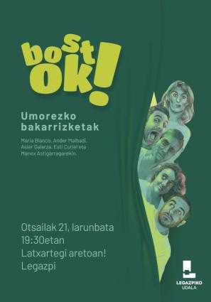 BostOK umorezko bakarrizketa