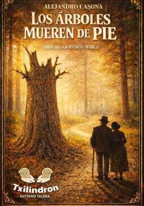 LOS ÁRBOLES MUEREN DE PIE (TEATRO EN PRIMAVERA)