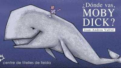 ¿Dónde vas, Moby Dick? - TITIRIRED