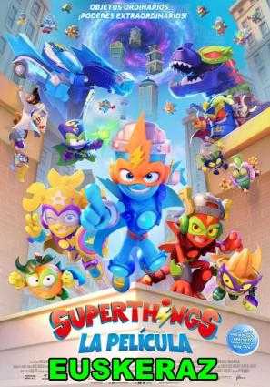 Superthings: La película                 EUSKERAZ